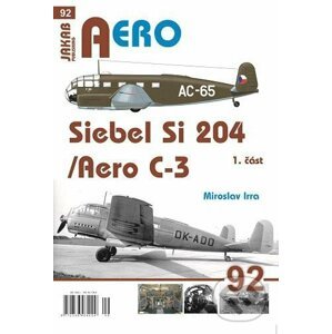 AERO 92 Siebel Si-204/Aero C-3, 1. část - Miroslav Irra