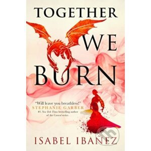 Together We Burn - Isabel Ibanez