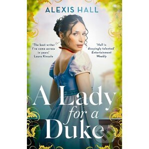A Lady For a Duke - Alexis Hall