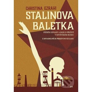 Stalinova baletka - Christina Ezrahi