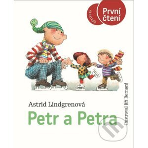 Petr a Petra - Astrid Lindgren, Jiří Bernard (ilustrácie)