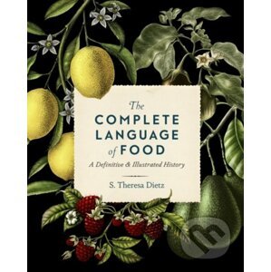 The Complete Language of Food - S. Theresa Dietz