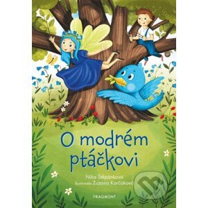 O modrém ptáčkovi - Nika Štěpánková, Zuzana Korčáková (ilustrátor)