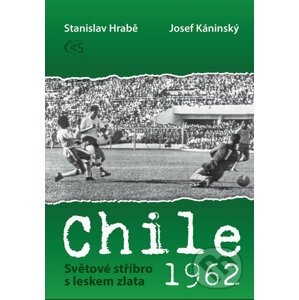 Chile 1962 Světové stříbro s leskem zlata - Josef Kaninský, Stanislav Hrabě