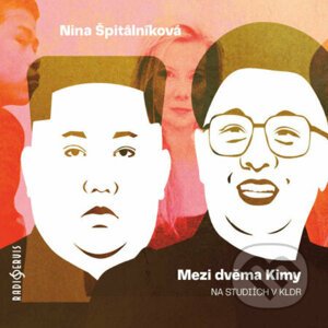 Mezi dvěma Kimy - Nina Špitálníková
