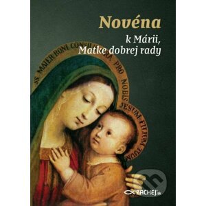 E-kniha Novéna k Márii, Matke dobrej rady - Zachej