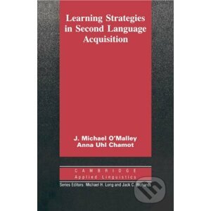 Learning Strategies in Second Language Acquisition - J. Michael O'Malley, Anna Uhl Chamot