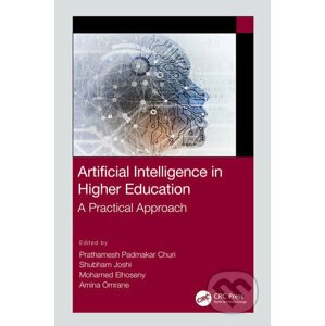 Artificial Intelligence in Higher Education - Prathamesh Padmakar Churi, Shubham Joshi, Mohamed Elhoseny, Amina Omrane