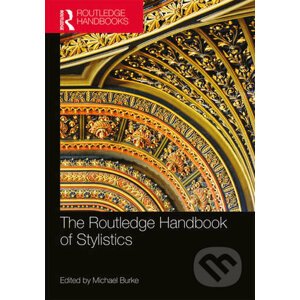 The Routledge Handbook of Stylistics - Michael Burke