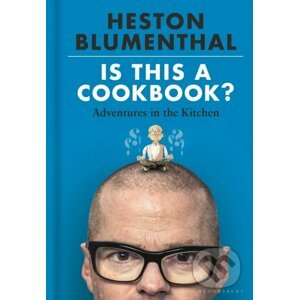 Is This A Cookbook? - Heston Blumenthal, Dave McKean (ilustrátor)