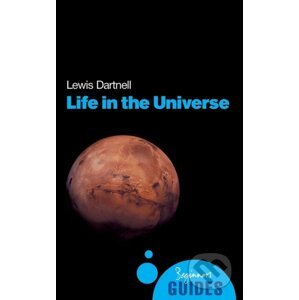 Life in the Universe - Lewis Dartnell