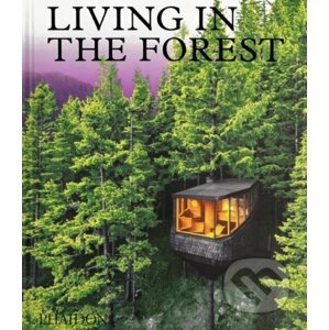 Living in the Forest - Phaidon