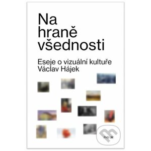 Na hraně všednosti - Václav Hájek