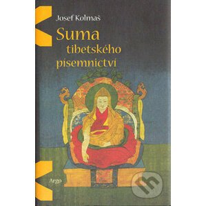 Suma tibetského písemnictví - Josef Kolmaš