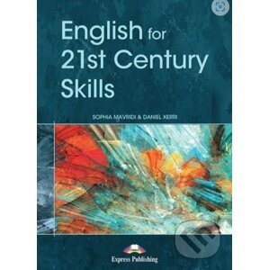 English for 21st Century Skills - Sophia Mavridi, Daniel Xerri