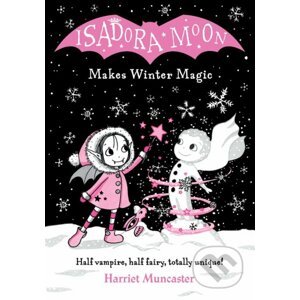Isadora Moon Makes Winter Magic - Harriet Muncaster