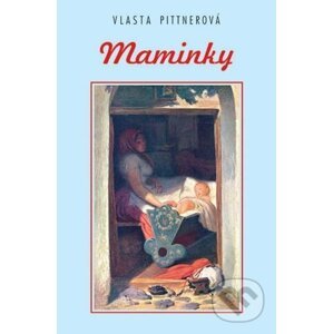 Maminky - Vlasta Pittnerová