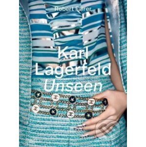 Karl Lagerfeld Unseen - Robert Fairer