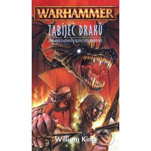Warhammer: Zabíječ draků - William King