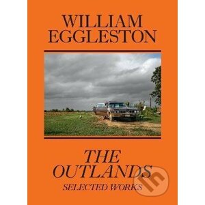 The Outlands, Selected Works - William Eggleston III