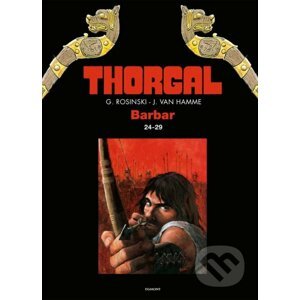 Thorgal: Barbar omnibus 24-29 - Jean Van Hamme, Grzegorz Rosiński (ilustrácie)
