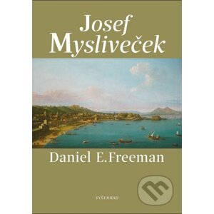 Josef Mysliveček - Daniel E. Freeman