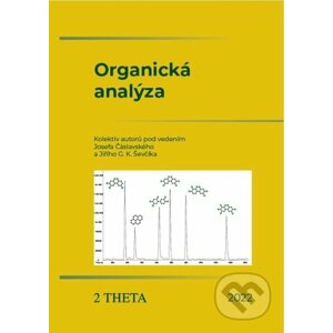 Organická analýza - Josef Čáslavský, Jiří G.K. Ševčík