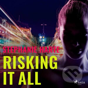 Risking It All (EN) - Stephanie Harte