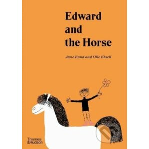 Edward and the Horse - Ann Rand, Olle Eksell (ilustrátor)