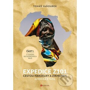 Expedice Z101 Cestou Hanzelky a Zikmunda - Bodhi Style