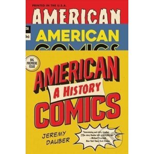 American Comics - Jeremy Dauber