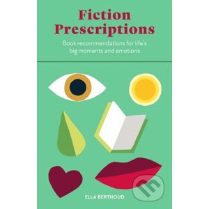 Fiction Prescriptions - Ella Berthoud