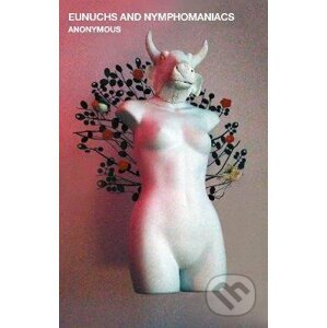 Eunuchs and Nymphomaniacs - Little, Brown