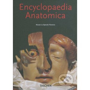 Encyclopaedia anatomica - Monika Von During, Marta Poggesi