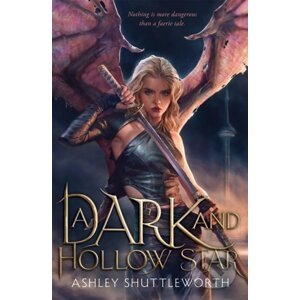 A Dark and Hollow Star - Ashley Shuttleworth