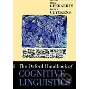 The Oxford Handbook of Cognitive Linguistics - Dirk Geeraerts, Hubert Cuyckens