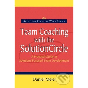 Team Coaching with the Solution Circle - Daniel Meier