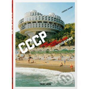 CCCP. Cosmic Communist Constructions Photographed - Frédéric Chaubin