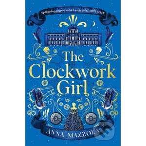 The Clockwork Girl - Anna Mazzola