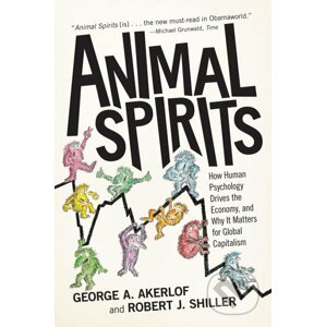 Animal Spirits - George A. Akerlof, Robert J. Shiller