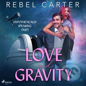 Love and Gravity (EN) - Rebel Carter