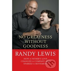 No Greatness Without Goodness - Randy Lewis