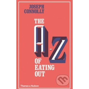 The A - Z of Eating out - Joseph Connolly