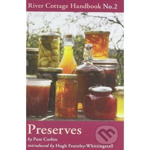 Preserves: River Cottage Handbook - Pam Corbin