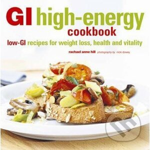 GI High-energy Cookbook - Rachael Anne Hill