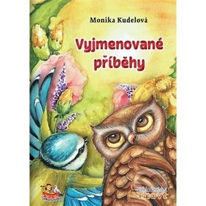 Vyjmenované příběhy - Monika Kudelová, Světlana Sýkorová Blechová (Ilustrátor)