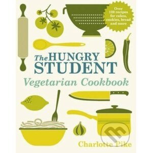 The Hungry Student Vegetarian Cookbook - Charlotte Pike