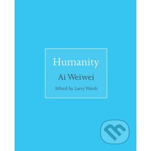 Humanity - Ai Weiwei