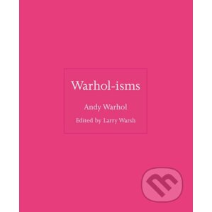 Warhol-isms - Andy Warhol