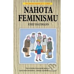 Nahota feminismu - Josef Hausmann